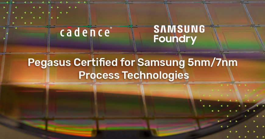Cadence annonce la certification de son système de vérification Pegasus pour les filières 5 et 7 nm de Samsung Foundry